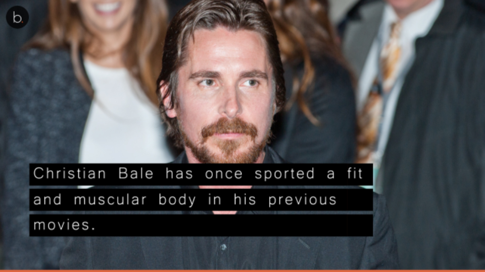 See Christian Bale’s major body transformation for his upcoming film