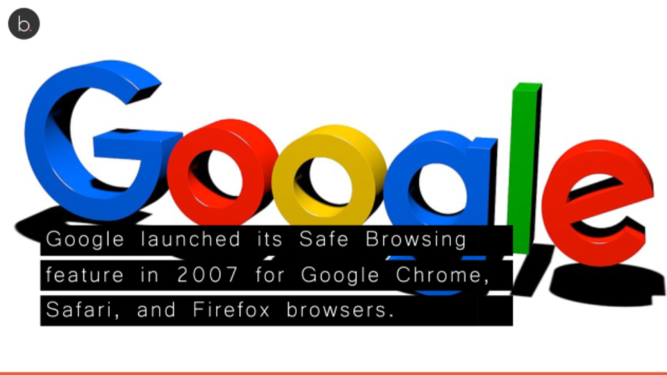 Google Safe Browsing protection extends to billions of devices over worldwide