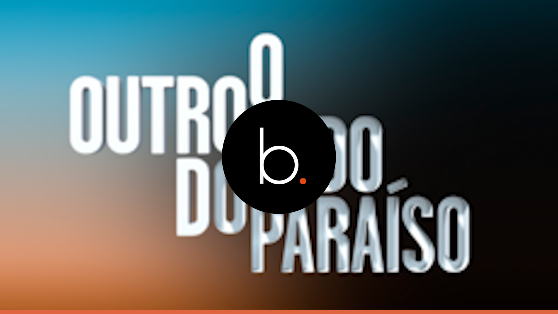 'O Outro Lado do Paraíso': veja quem fará parte do quadrado amoroso