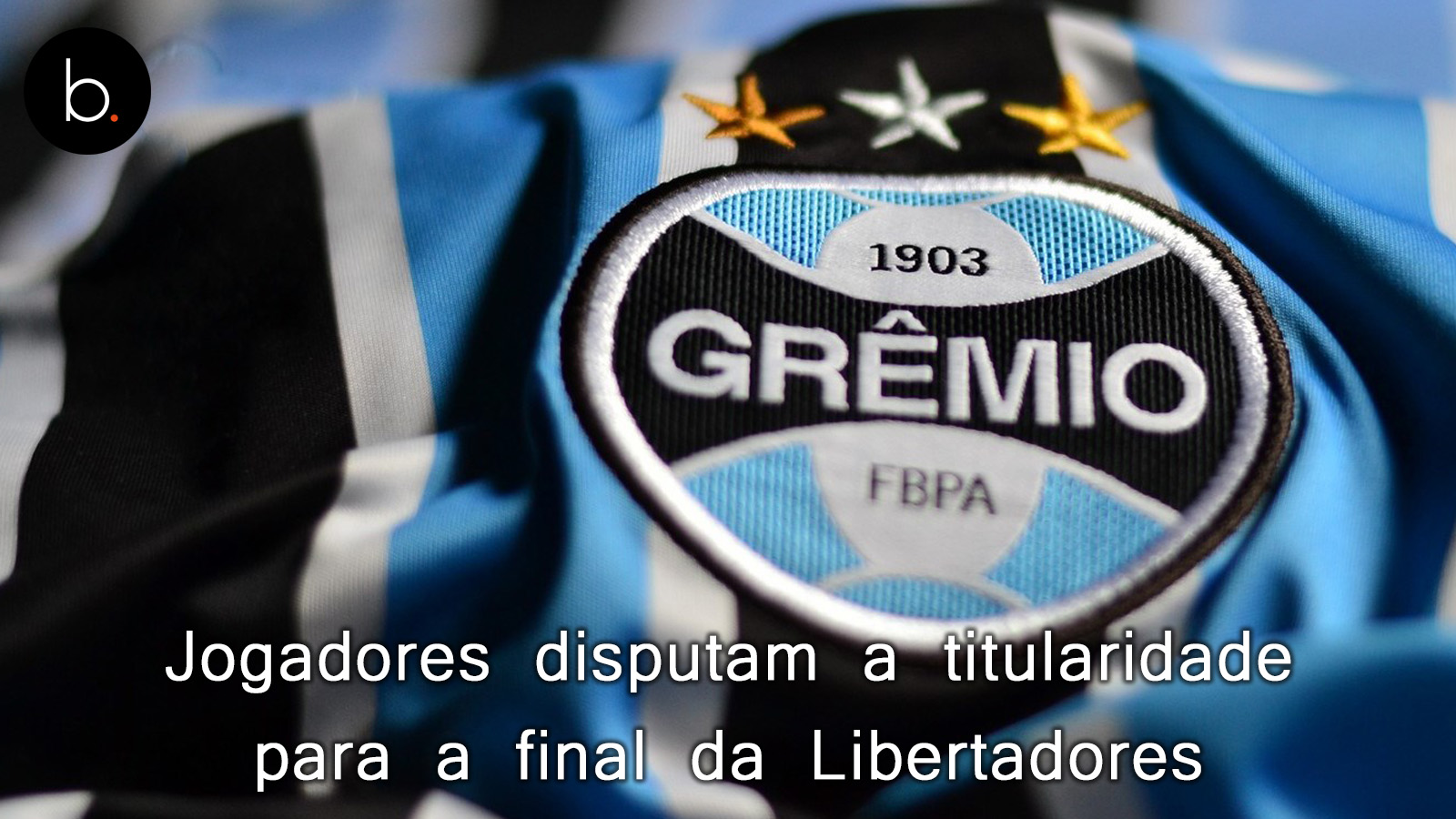 Jogadores disputam a titularidade para a final da Libertadores