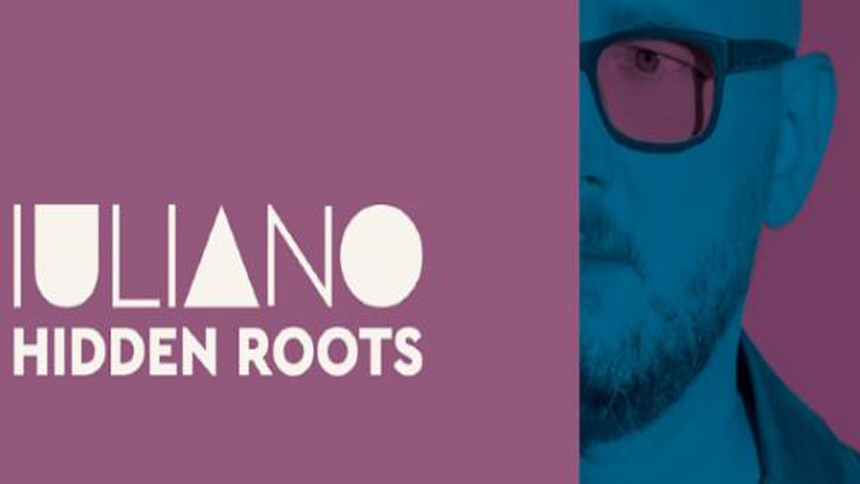 Hidden Roots de Iuliano; pop experimental, etereo y de alto nivel