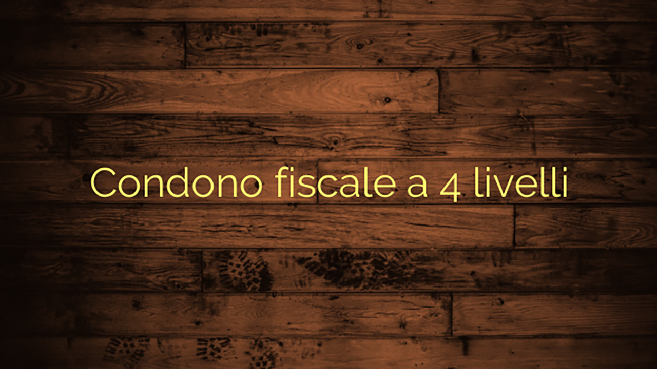 Governo: sono in atto gli studi sul condono fiscale a 4 livelli