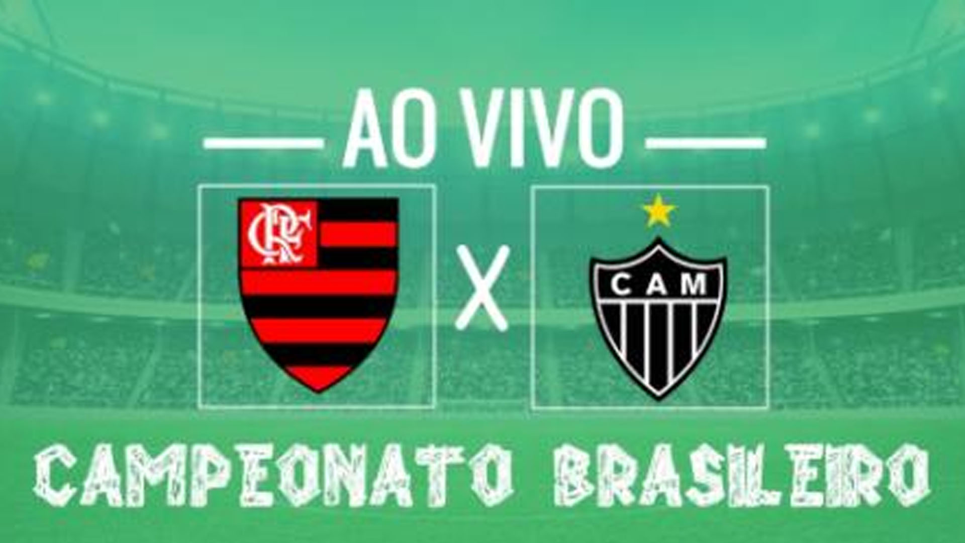 Flamengo x Atlético-MG: transmissão do jogo